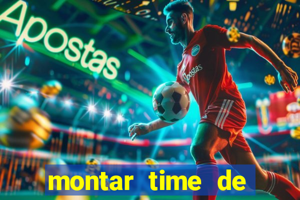 montar time de futebol online